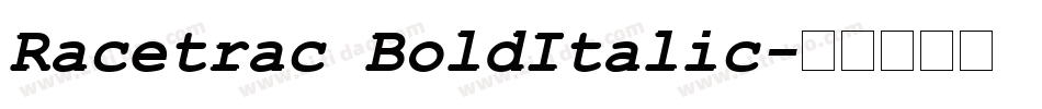 Racetrac BoldItalic字体转换